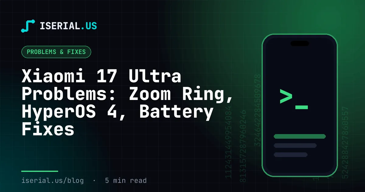 Problemas Xiaomi 17 Ultra: anillo de zoom, HyperOS 4 y batería